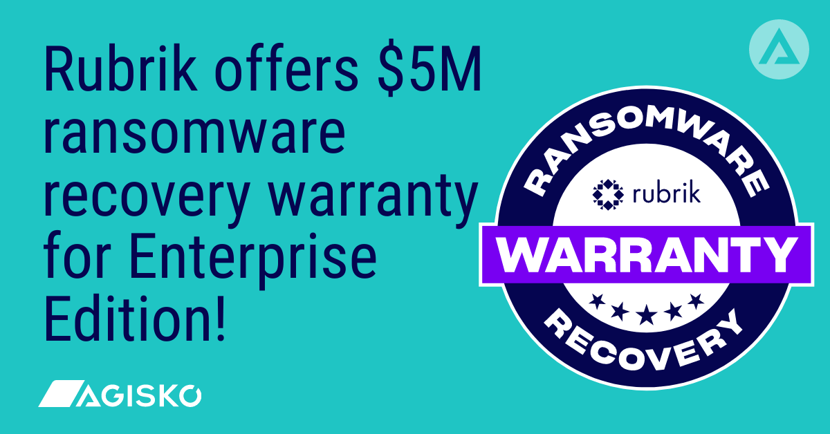 Agisko - Social - Rubrik offers $5M ransomware recovery warranty for Enterprise Edition